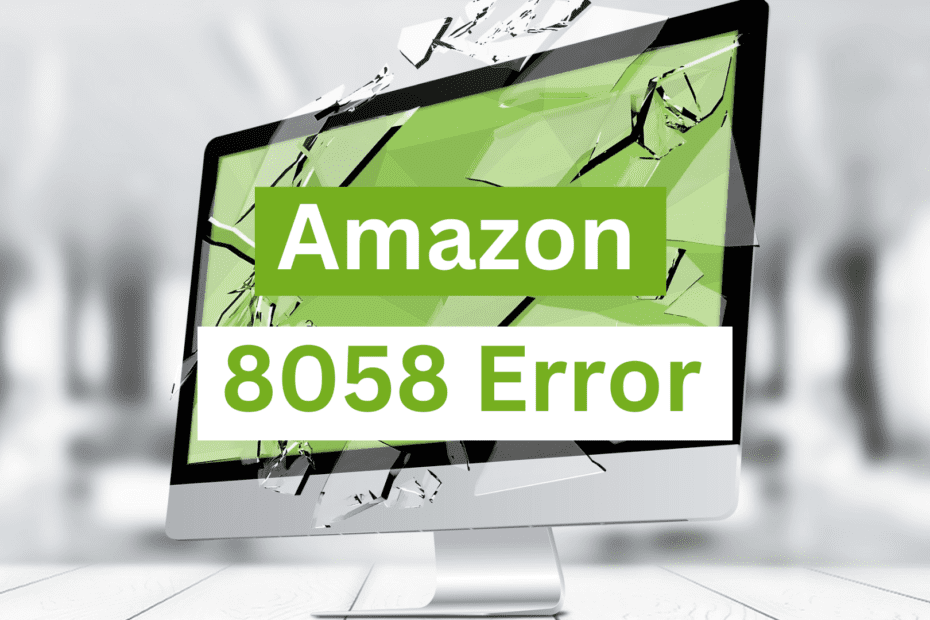 Fix Error 8058 Amazon