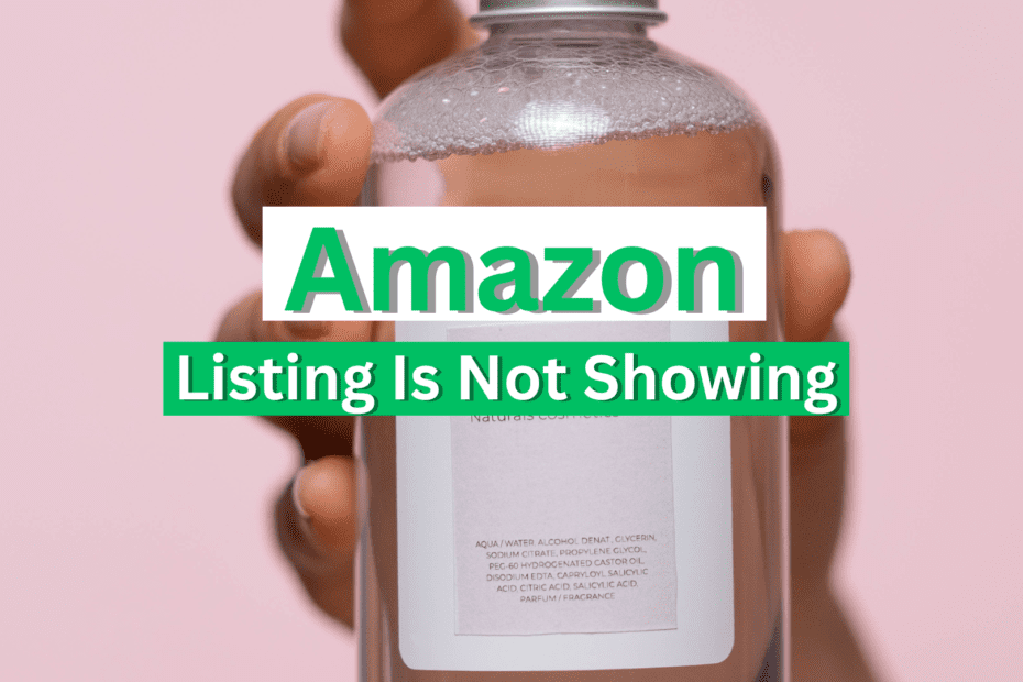 Why is My Amazon Listing Active But Not Showing?