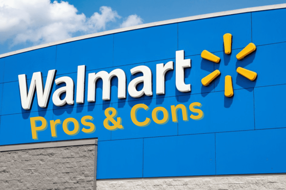 What are the Pros and Cons of Walmart?