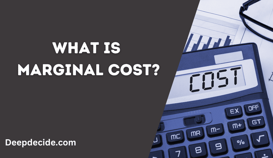 What is Marginal Cost