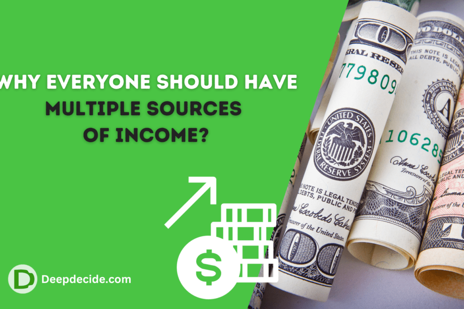 Why Everyone Should Have Multiple Sources Of Income?